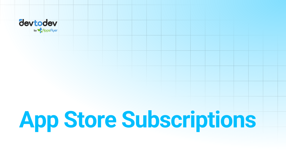 App Store Subscriptions | Documentation | devtodev