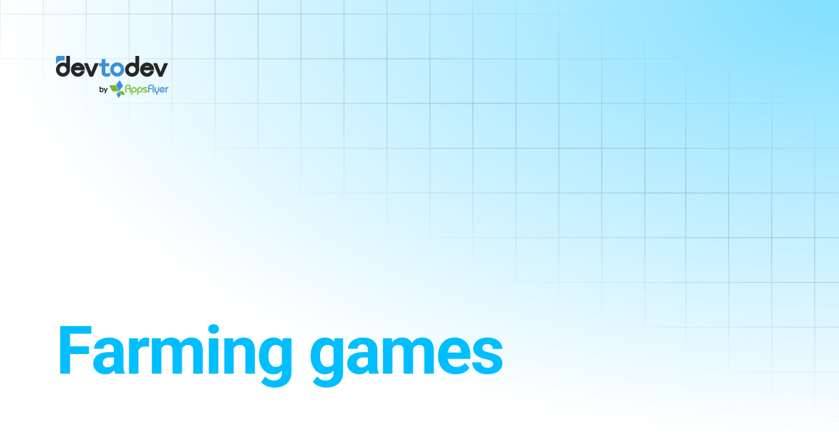 Farming games | Documentation | devtodev